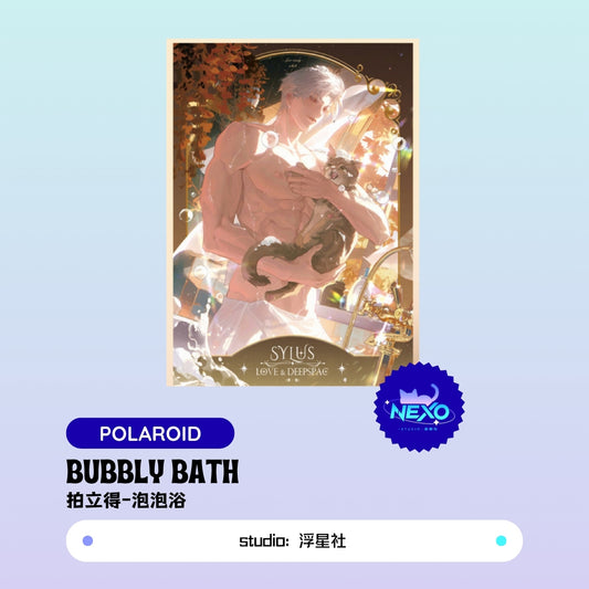 Sylus Love and Deepspace BUBBLY BATH Art Print/Polaroid/Holographic Ticket
