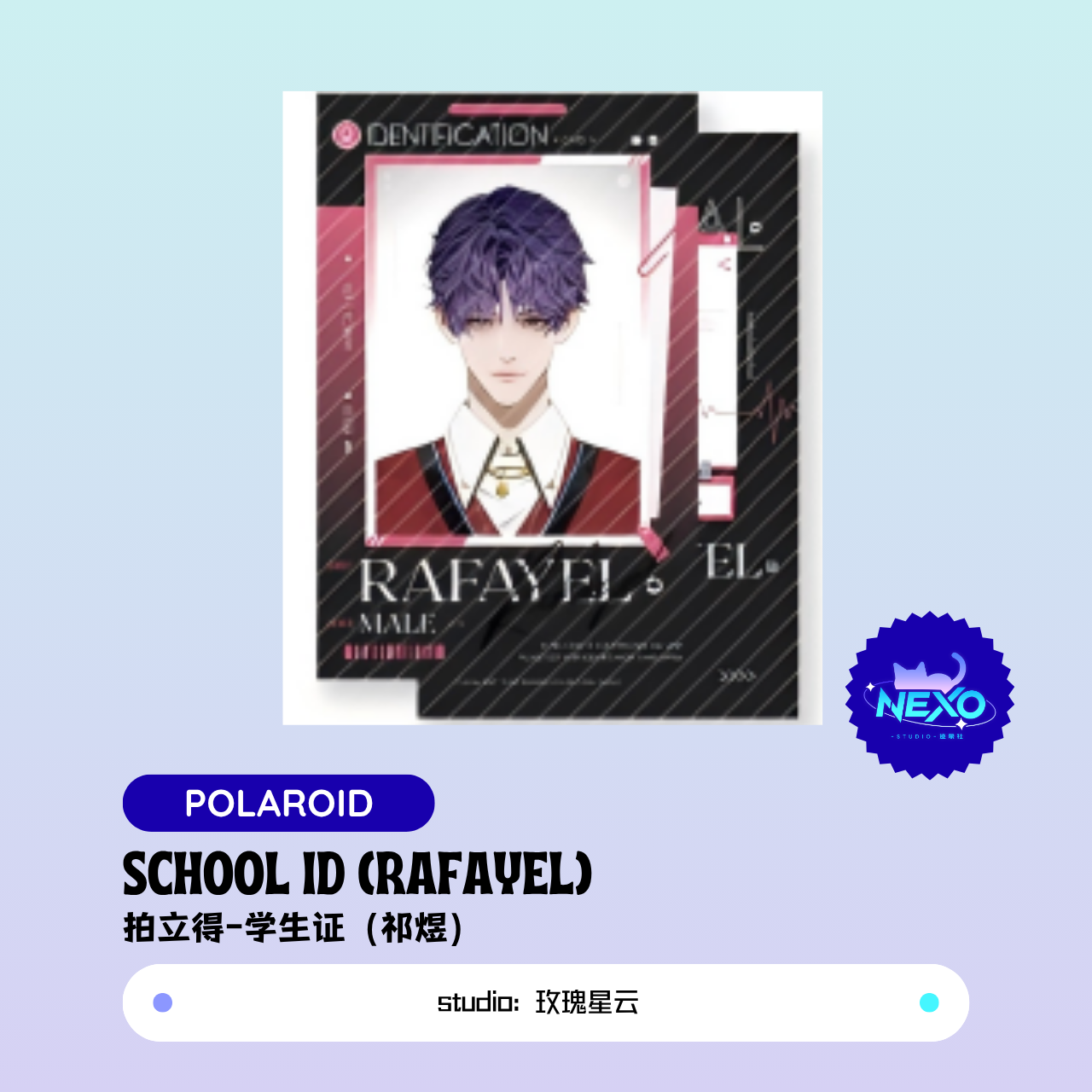 Xavier/Rafayel/Zayne/Sylus/Caleb  Love and Deepspace  School ID Polaroid